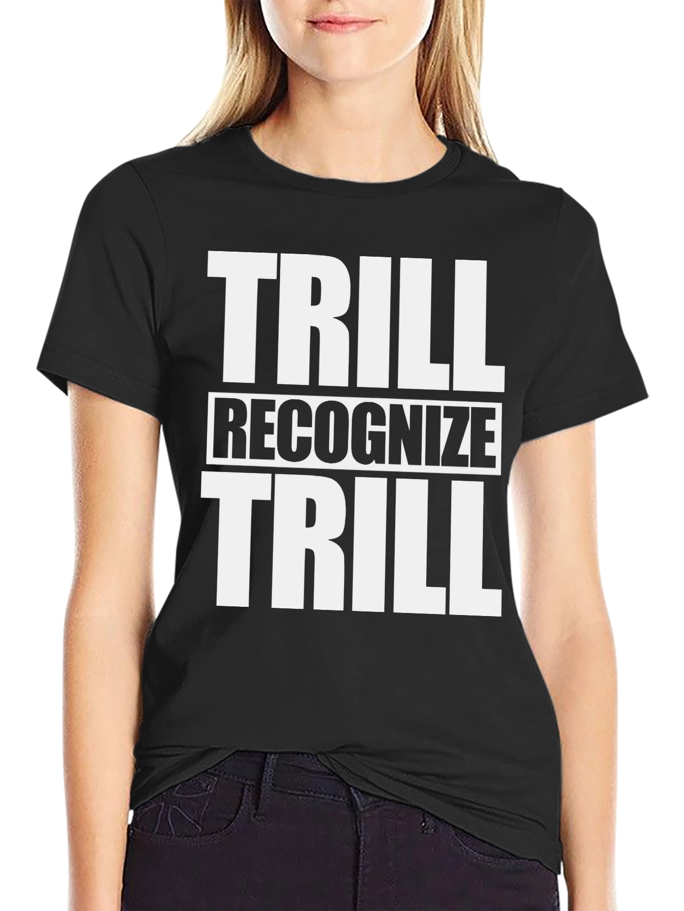 Trill Recognize Trill Black T-Shirt