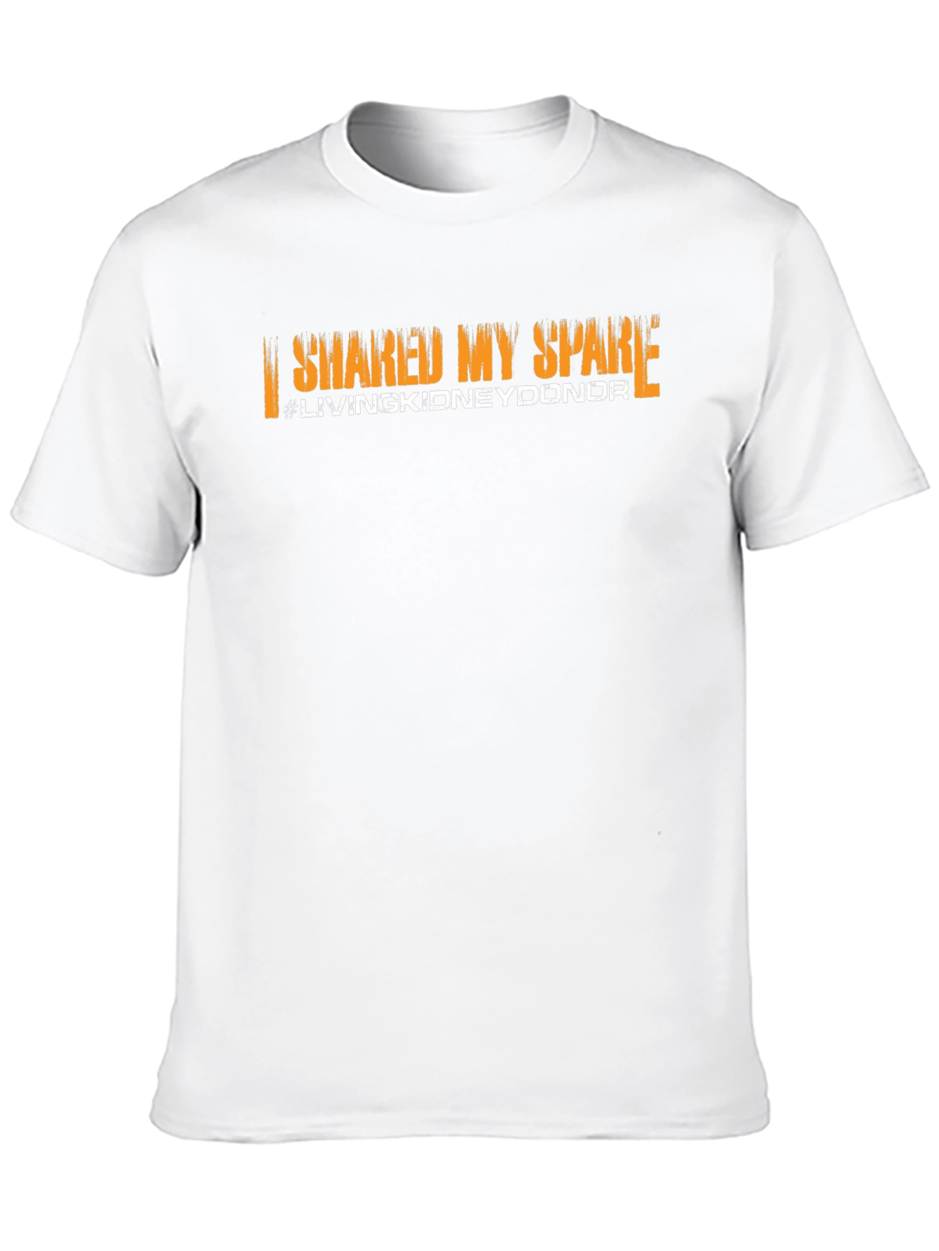 Shared My Spare Kidney Donor Awareness Tee