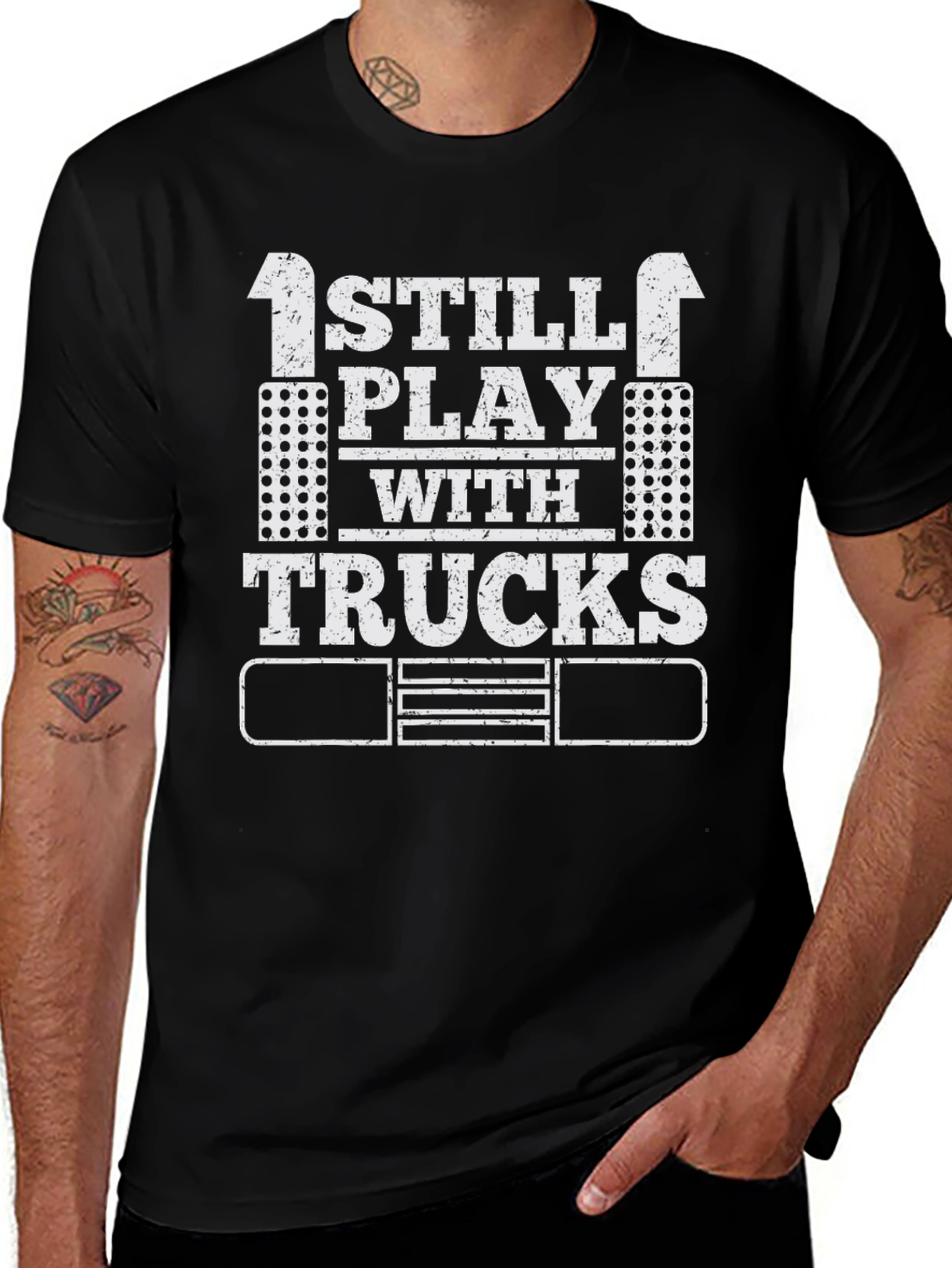 I Still Play with Trucks T-Shirt Adult Trucker Tee