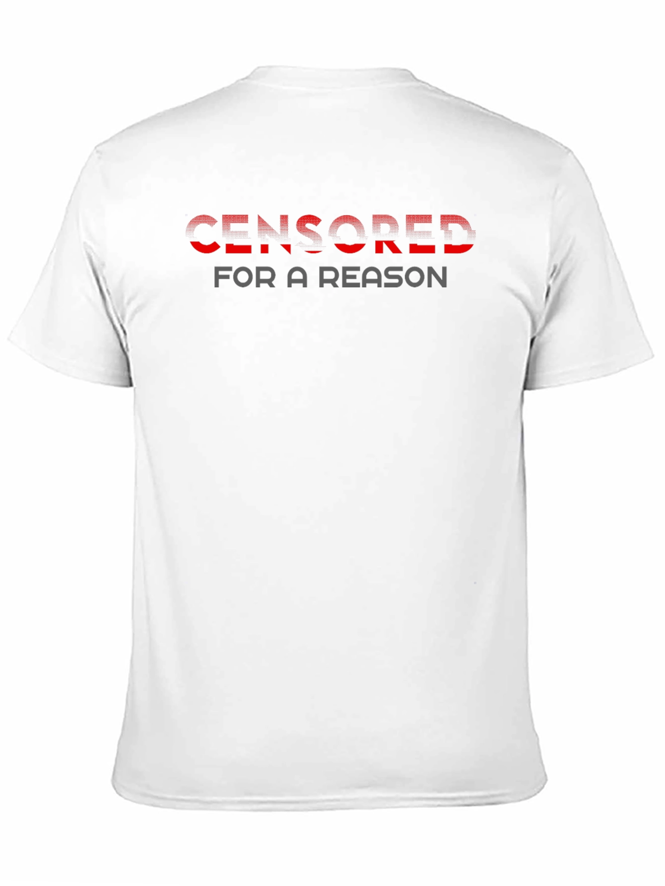 Censored For A Reason Graphic T-Shirt