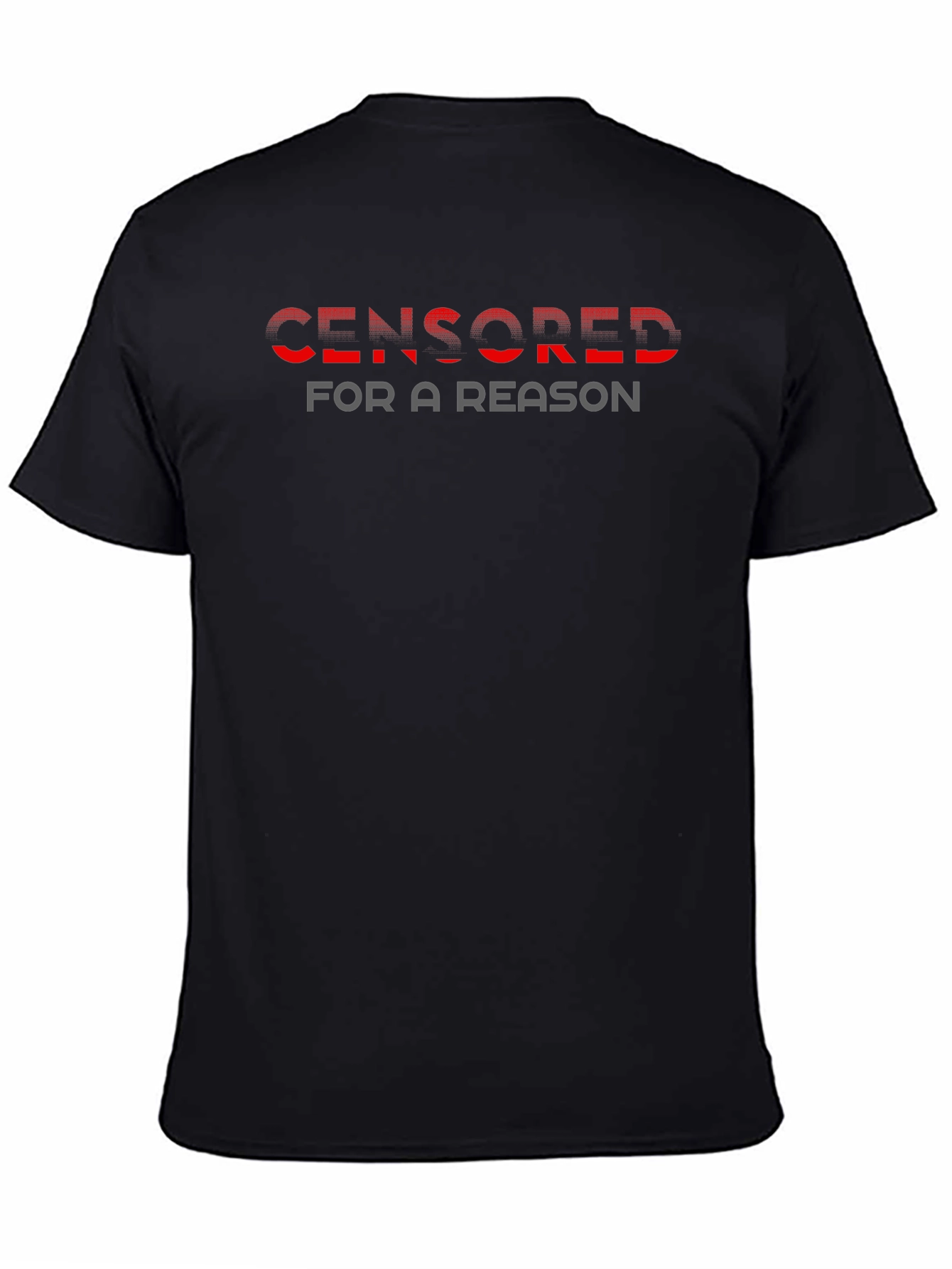 Censored For A Reason Graphic T-Shirt