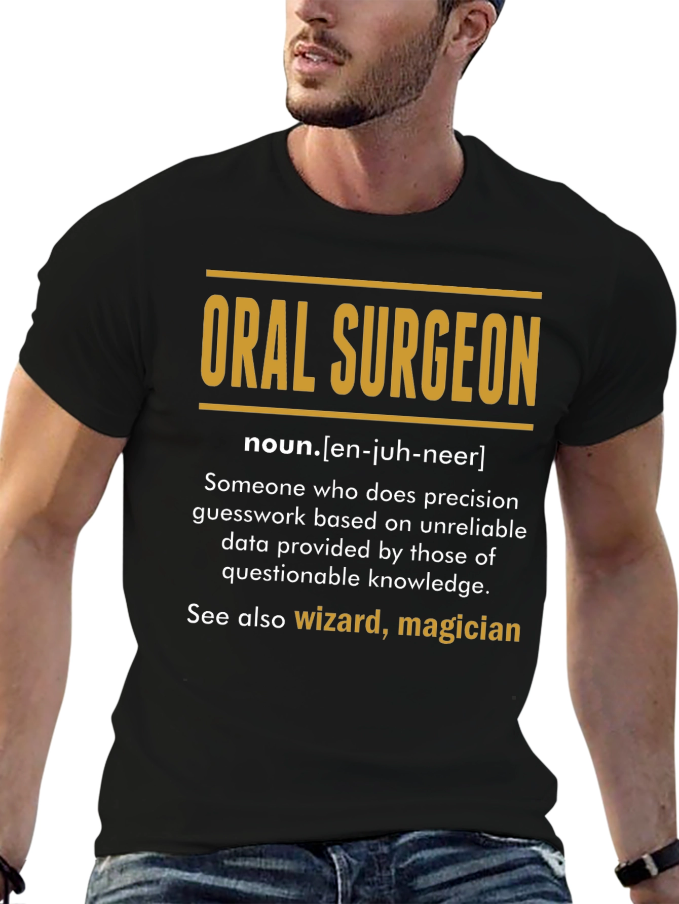 Oral Surgeon Definition T-Shirt - Funny Medical Gift