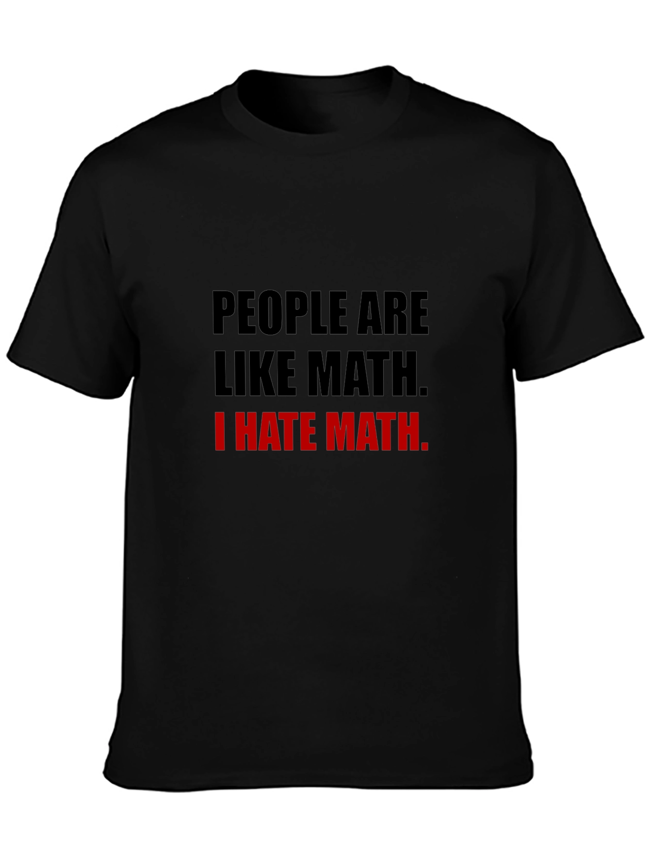 People Are Like Math T-Shirt