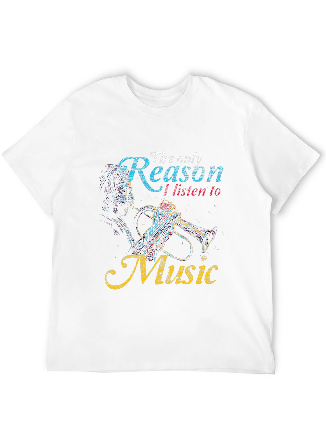 Music Lover T-Shirt: The Only Reason