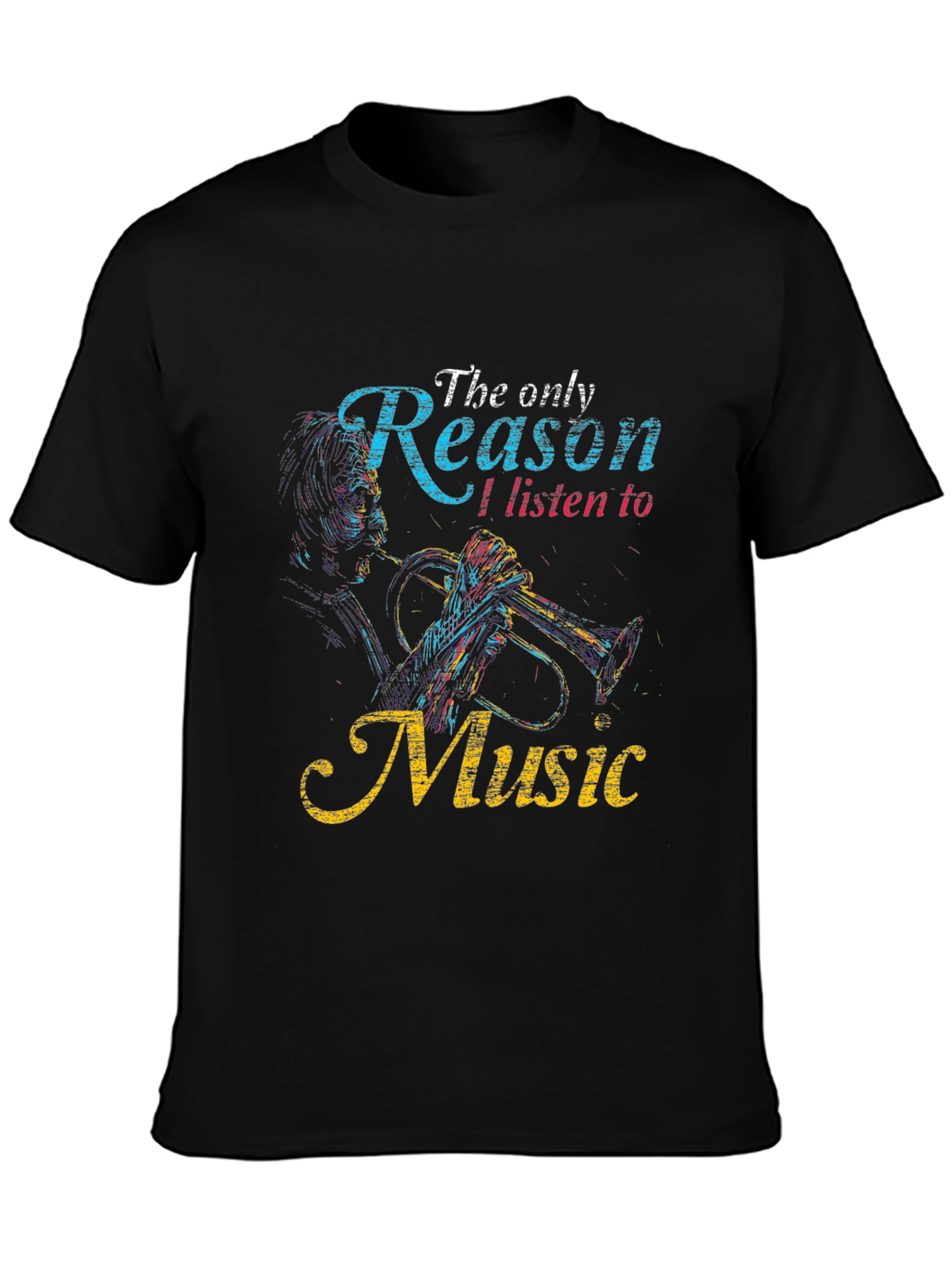 Music Lover T-Shirt: The Only Reason