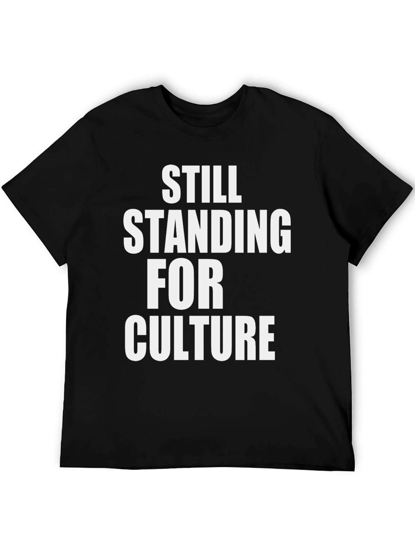 Still Standing For Culture Black Graphic T-Shirt