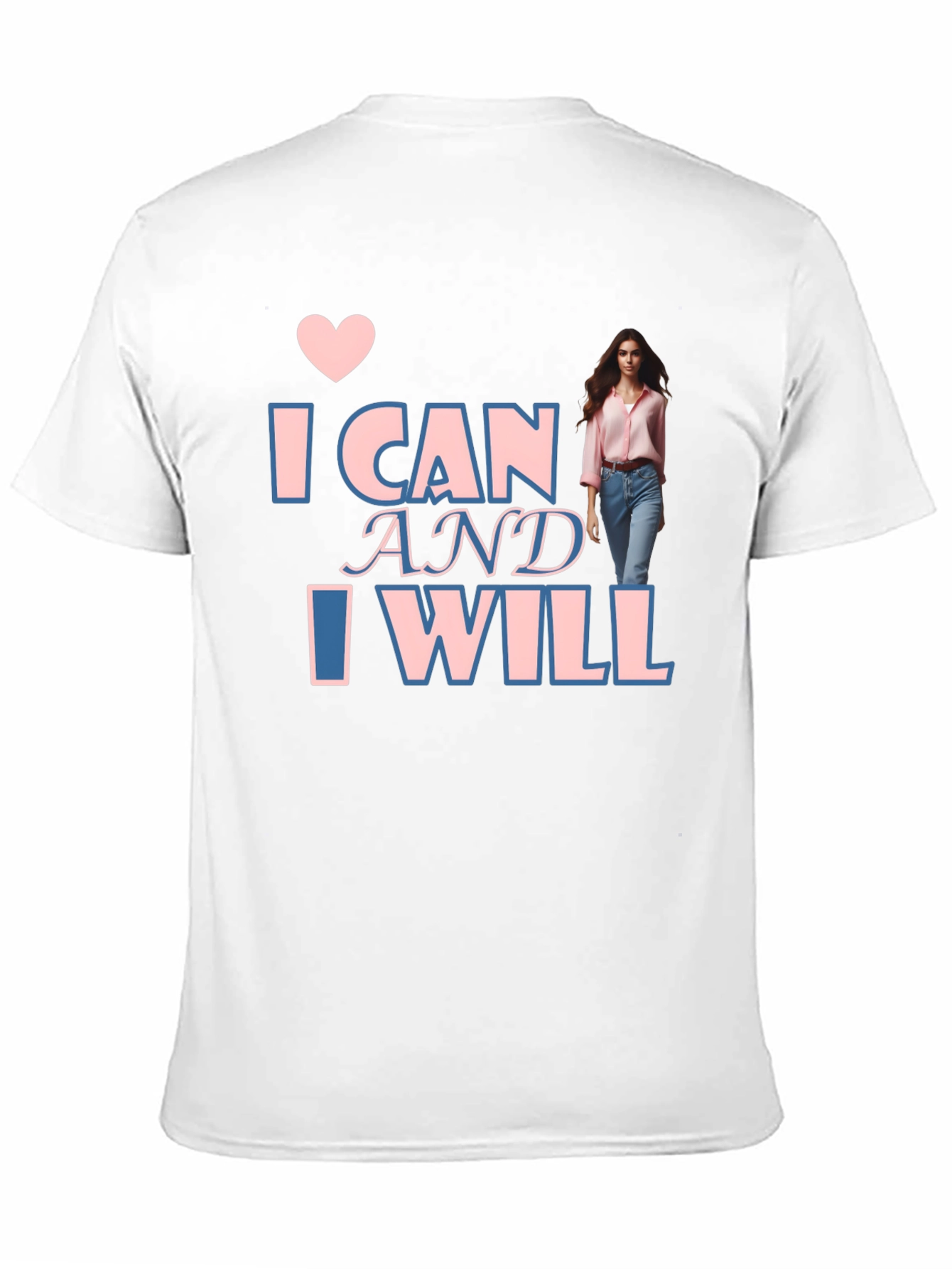 Inspirational I Can & I Will T-Shirt