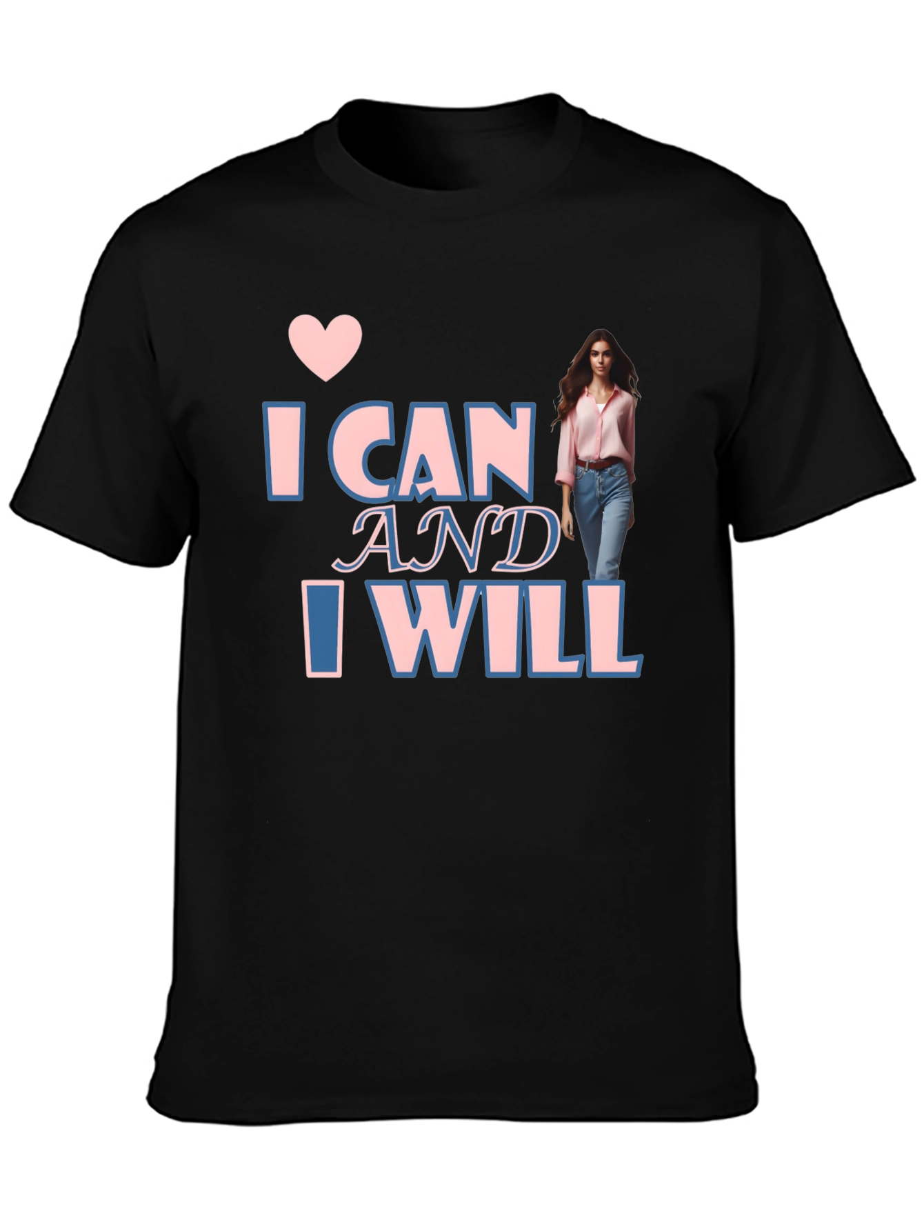 Inspirational I Can & I Will T-Shirt