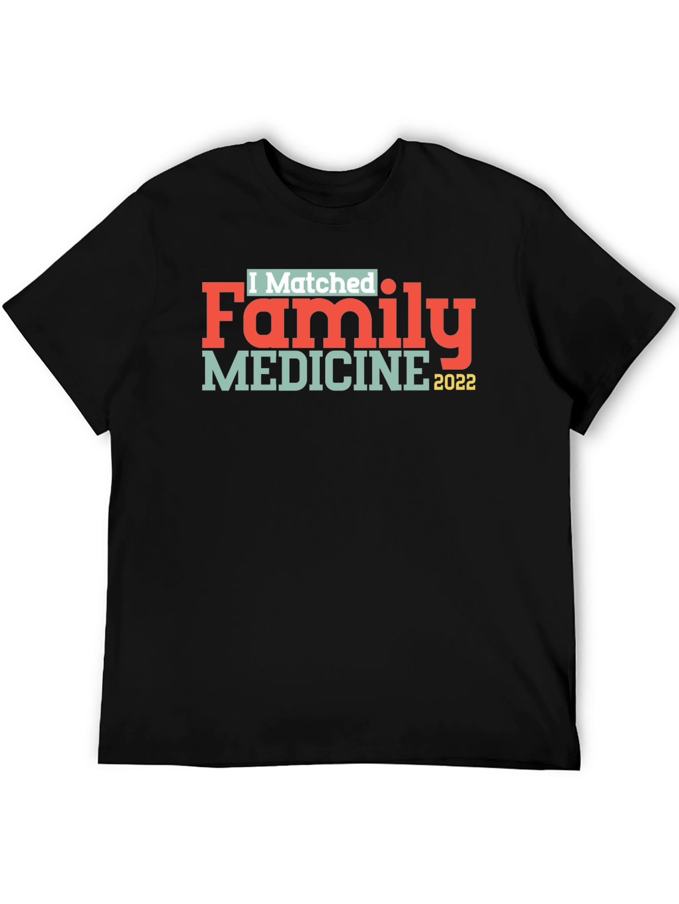 I Matched Family Medicine 2022 T-Shirt