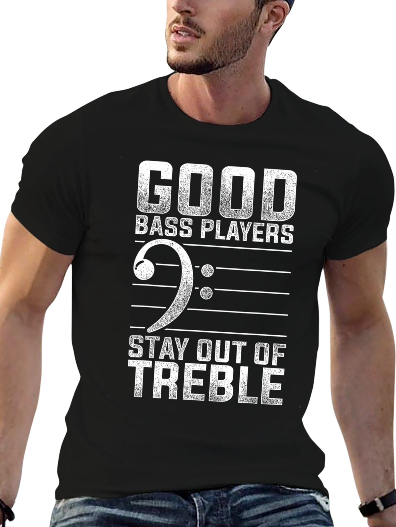 Good Bass Players Stay Out of Treble Funny T-Shirt