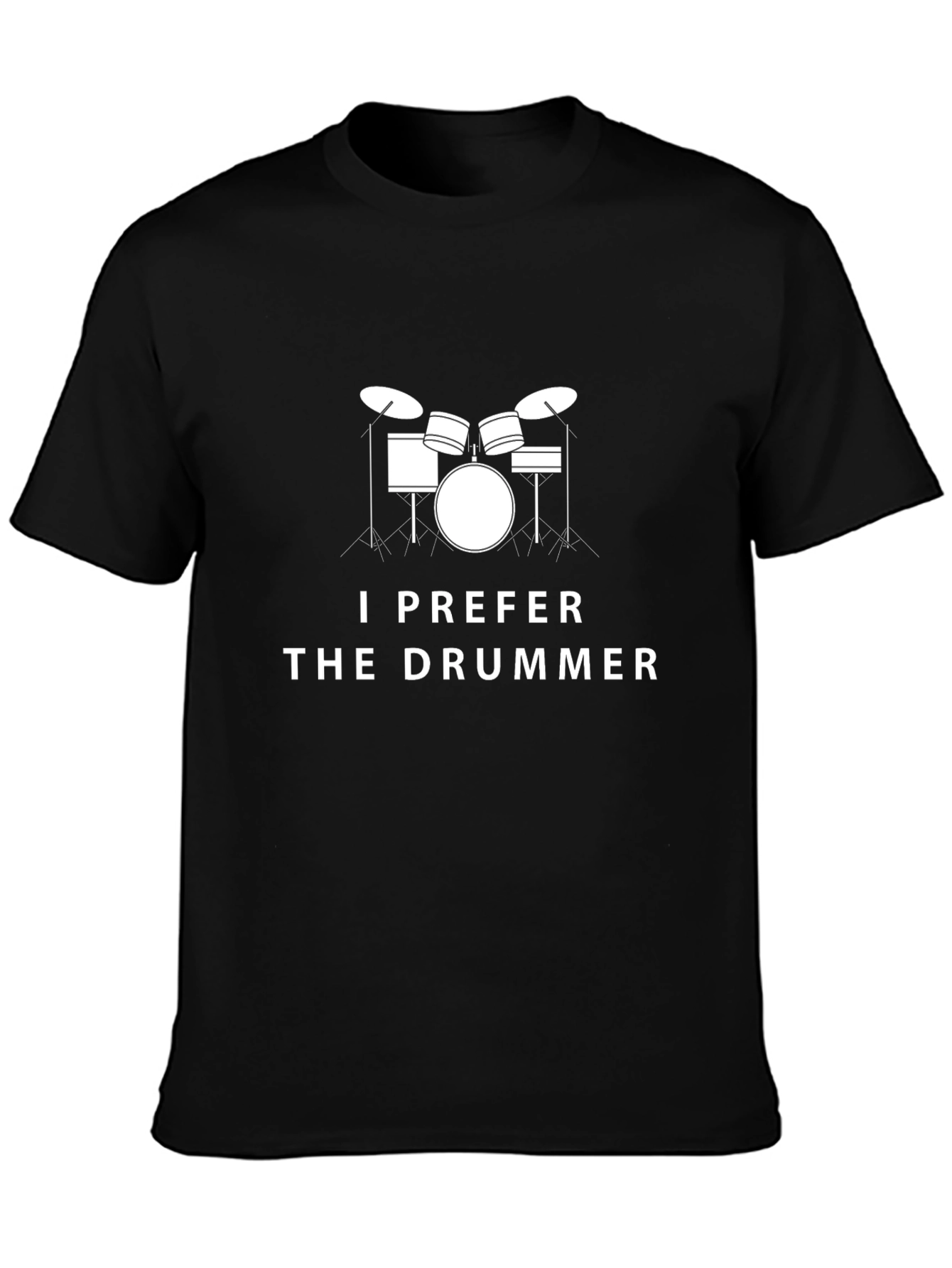 I Prefer The Drummer Tee