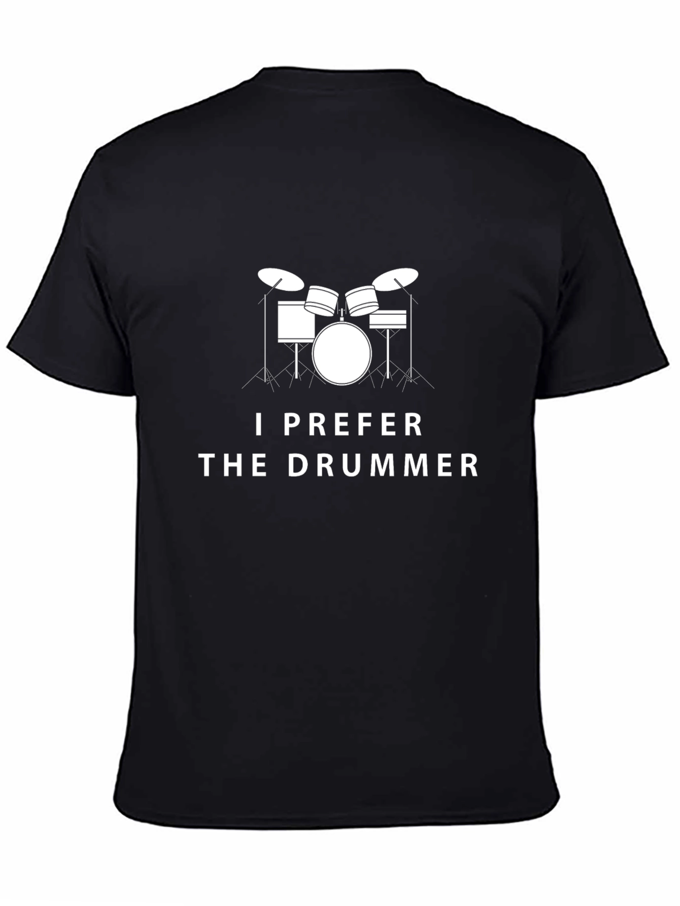 I Prefer The Drummer Tee