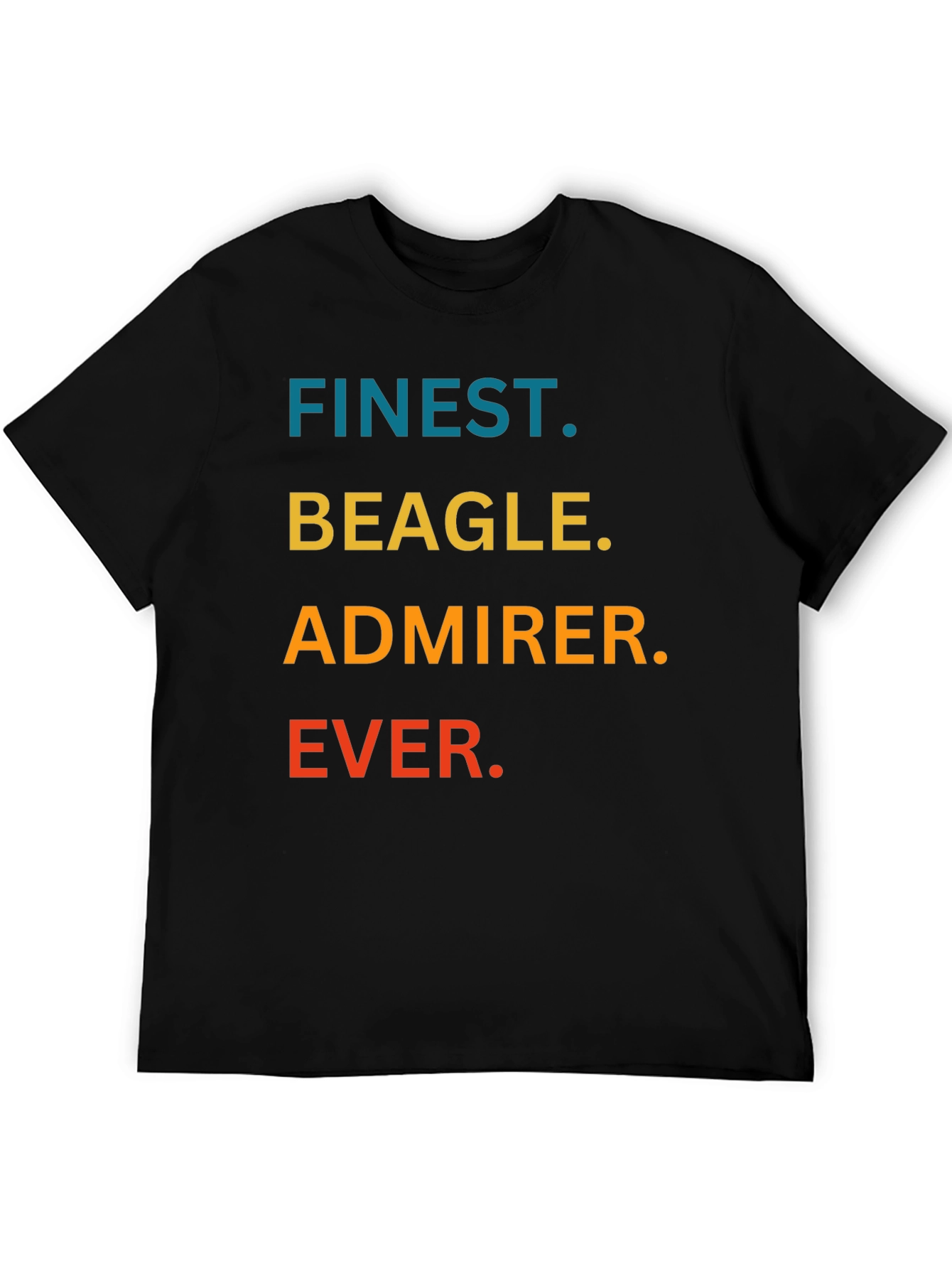 Finest Beagle Admirer Ever Black T-Shirt