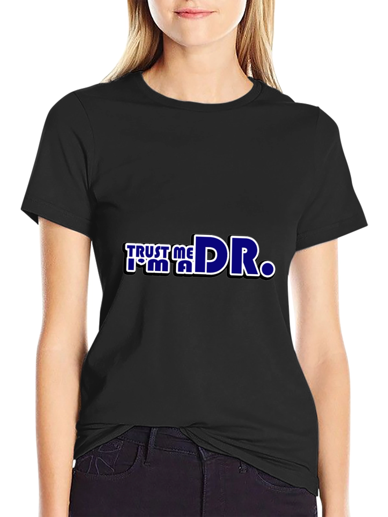 Trust Me Im a Dr. Black T-Shirt