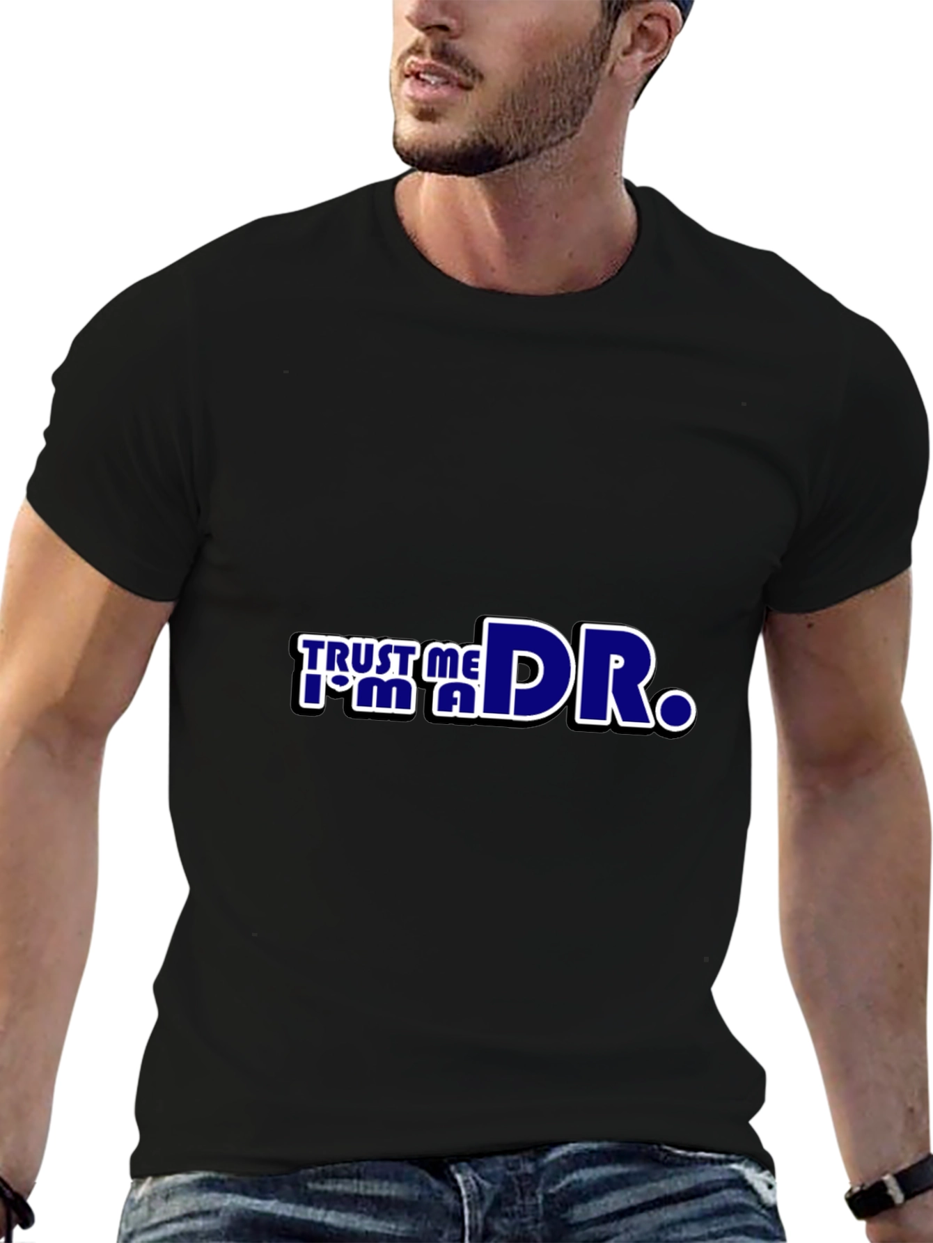 Trust Me Im a Dr. Black T-Shirt