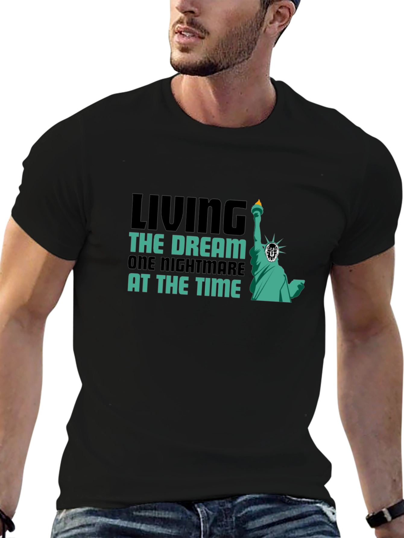 Living the Dream T-Shirt - Nightmare Statue Liberty Tee