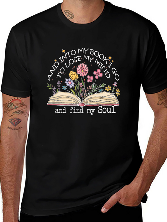 Book Lover T-Shirt: Lose My Mind Find My Soul