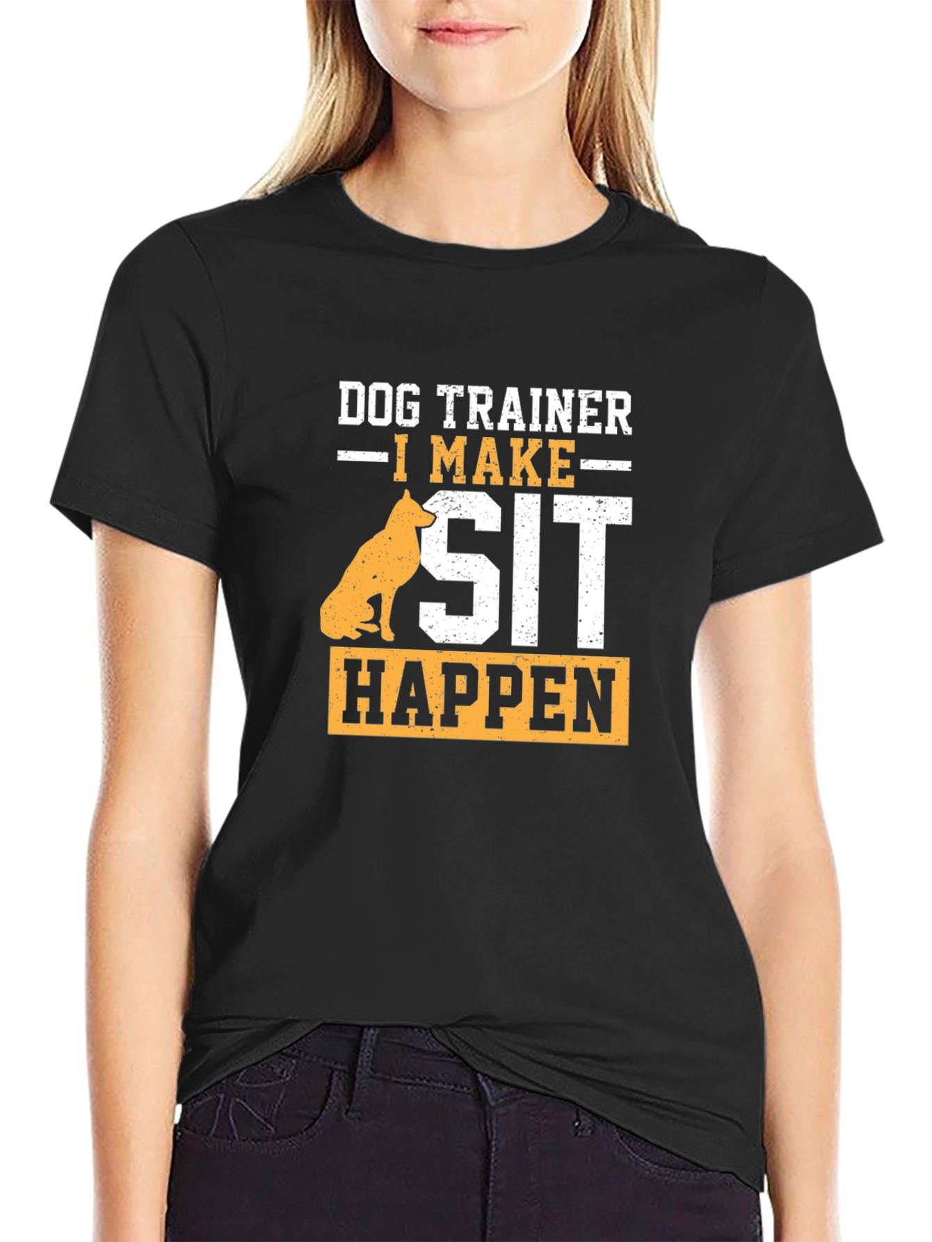 Dog Trainer T-Shirt - I Make Sit Happen