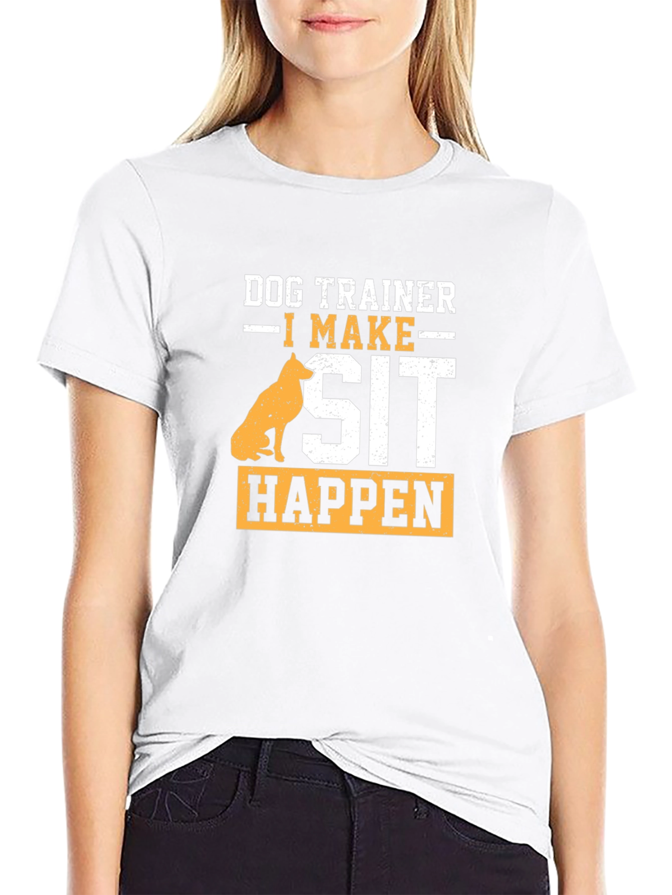Dog Trainer T-Shirt - I Make Sit Happen