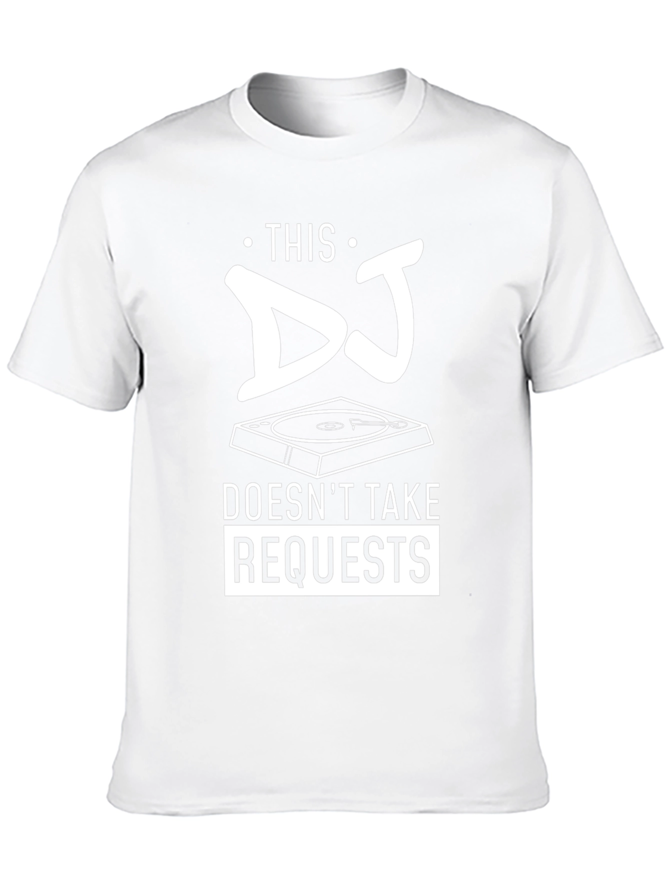 DJ Doesnt Take Requests Graphic Tee
