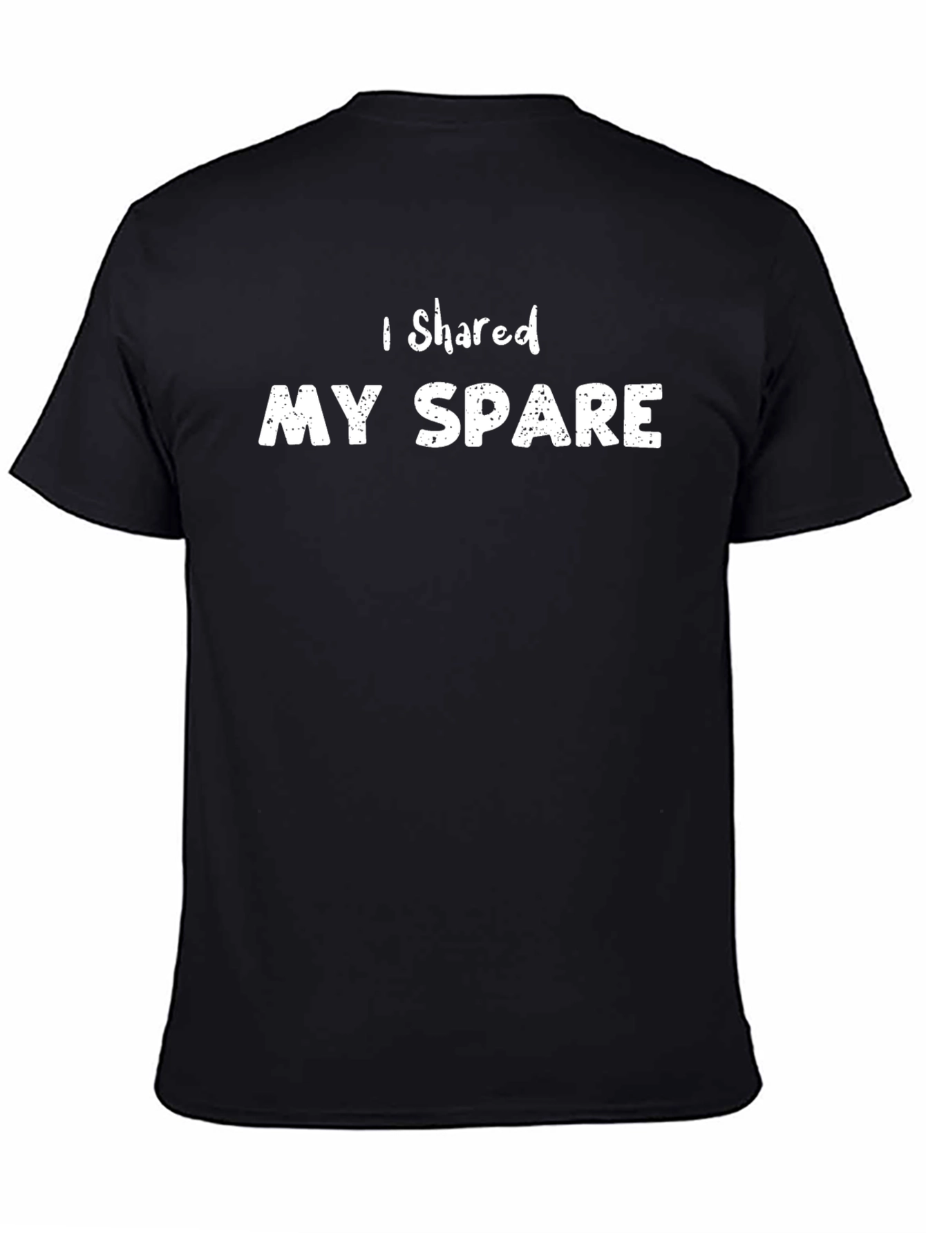 I Shared My Spare T-Shirt