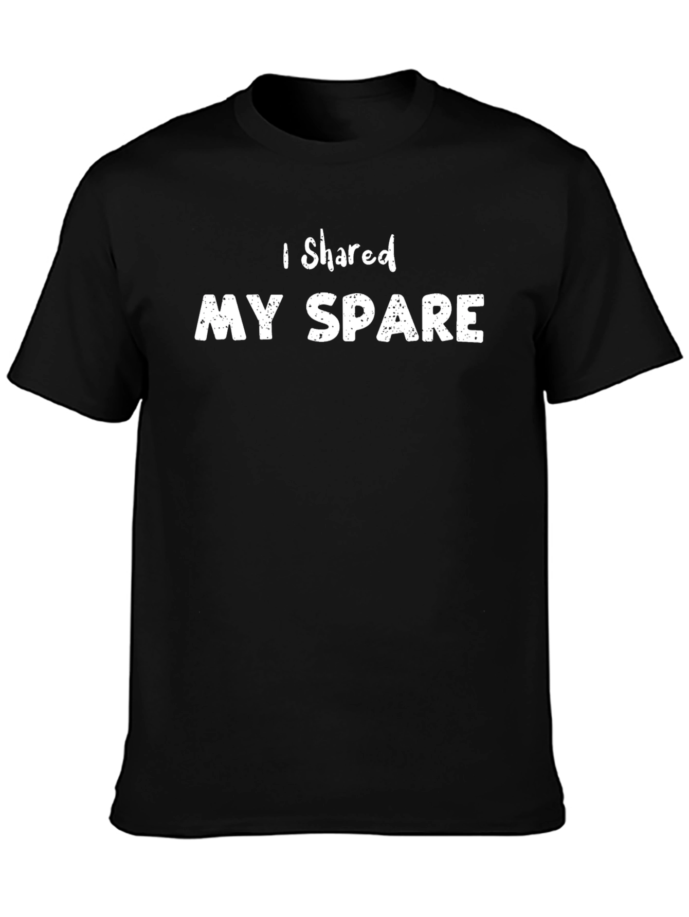 I Shared My Spare T-Shirt