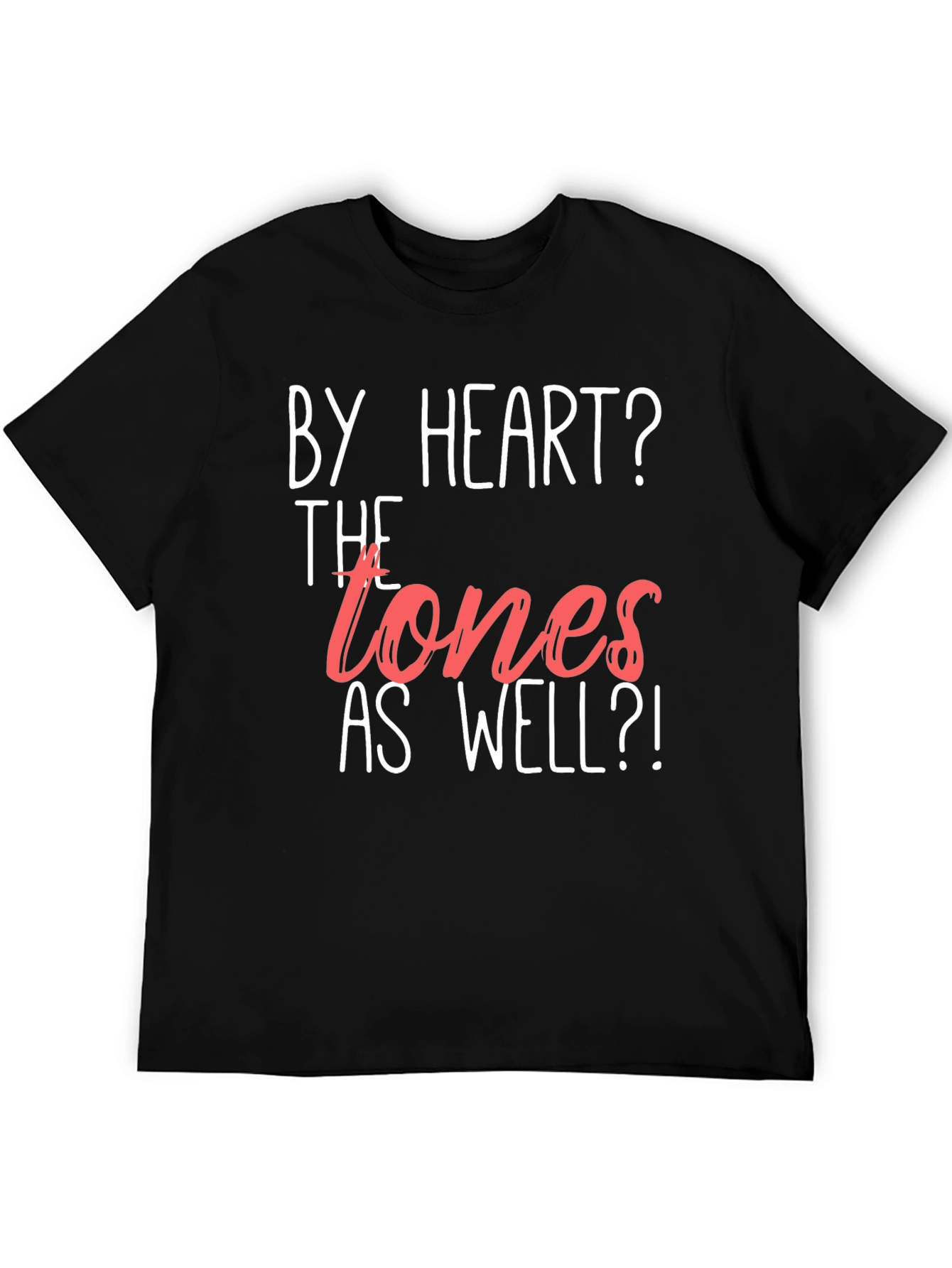 By Heart? Tones as Well Mens Graphic Tee