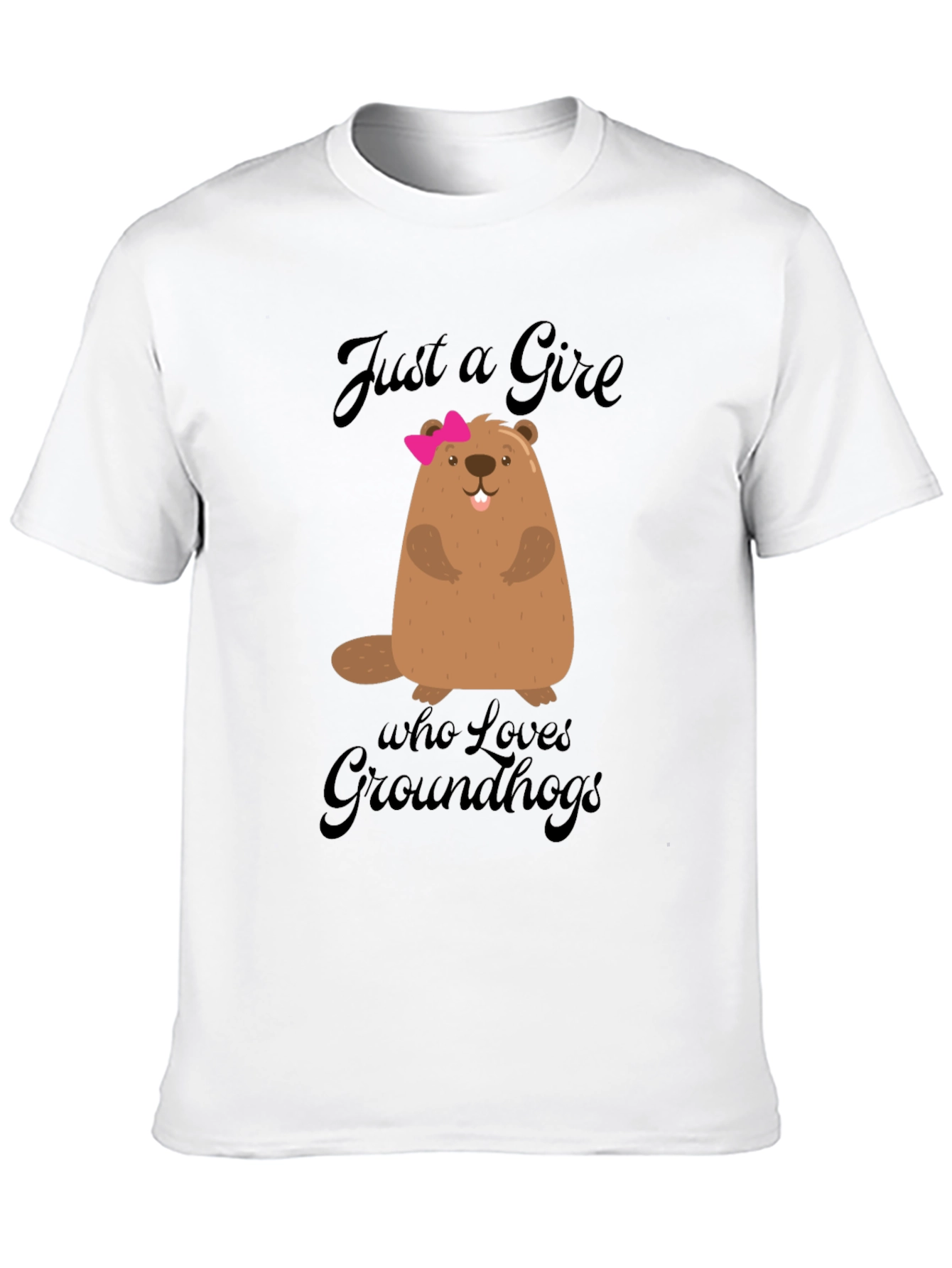 Just A Girl Who Loves Groundhogs T-Shirt