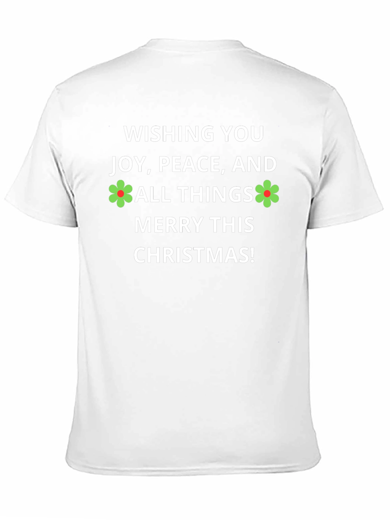 Festive Christmas T-Shirt: Joy Peace and Merry Things!