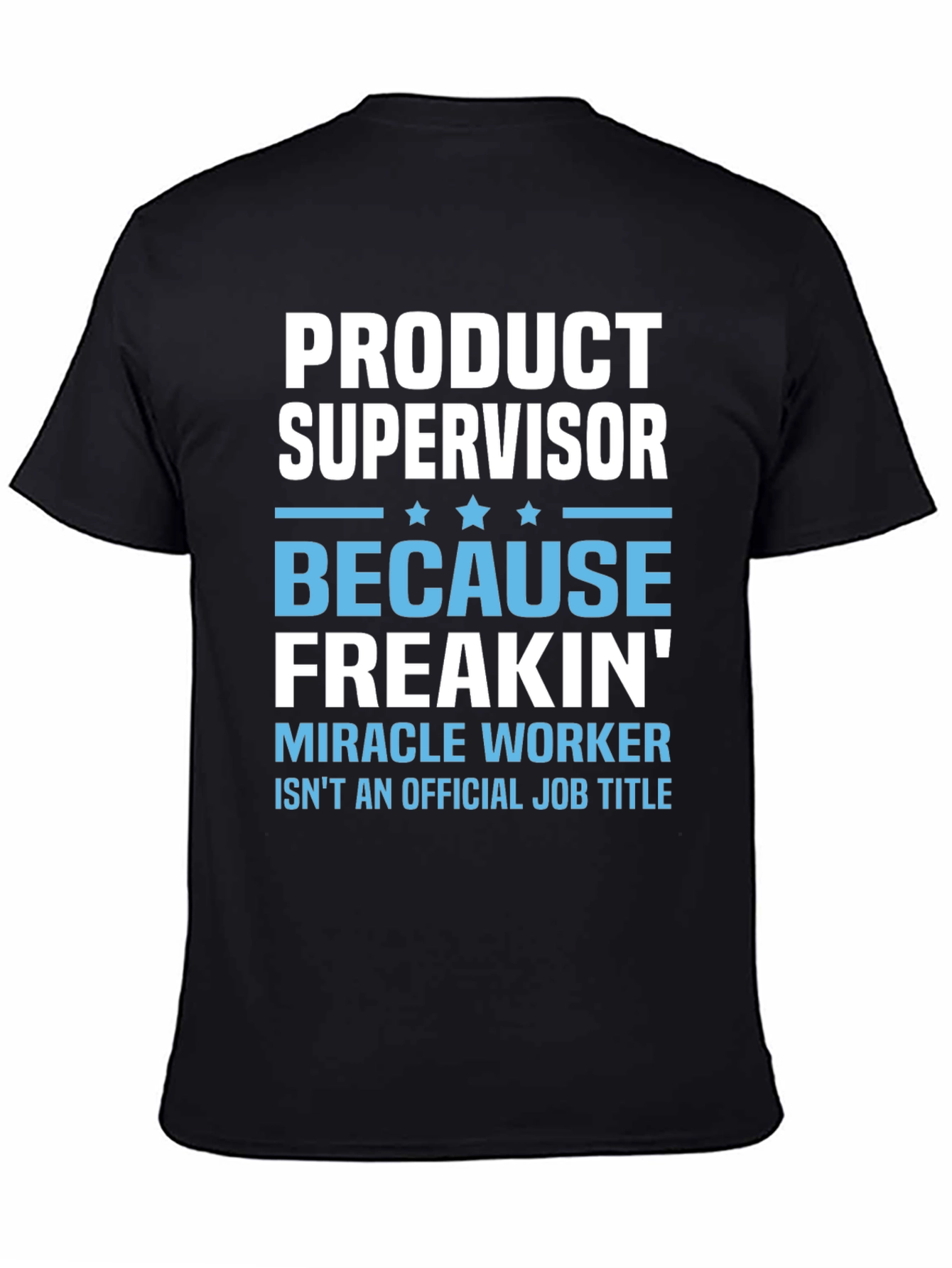 Product Supervisor Funny Job Title T-Shirt