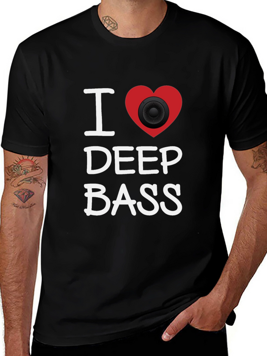 I Love Deep Bass T-Shirt - Black Graphic Tee