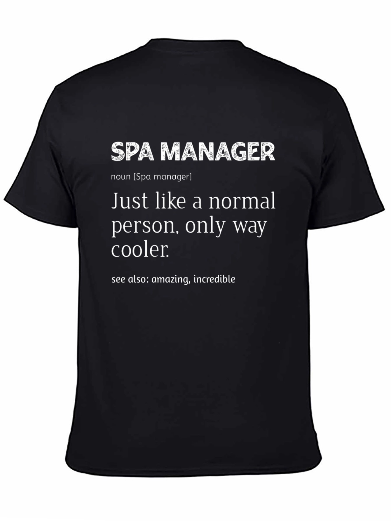 Spa Manager Definition T-Shirt - Funny Gift