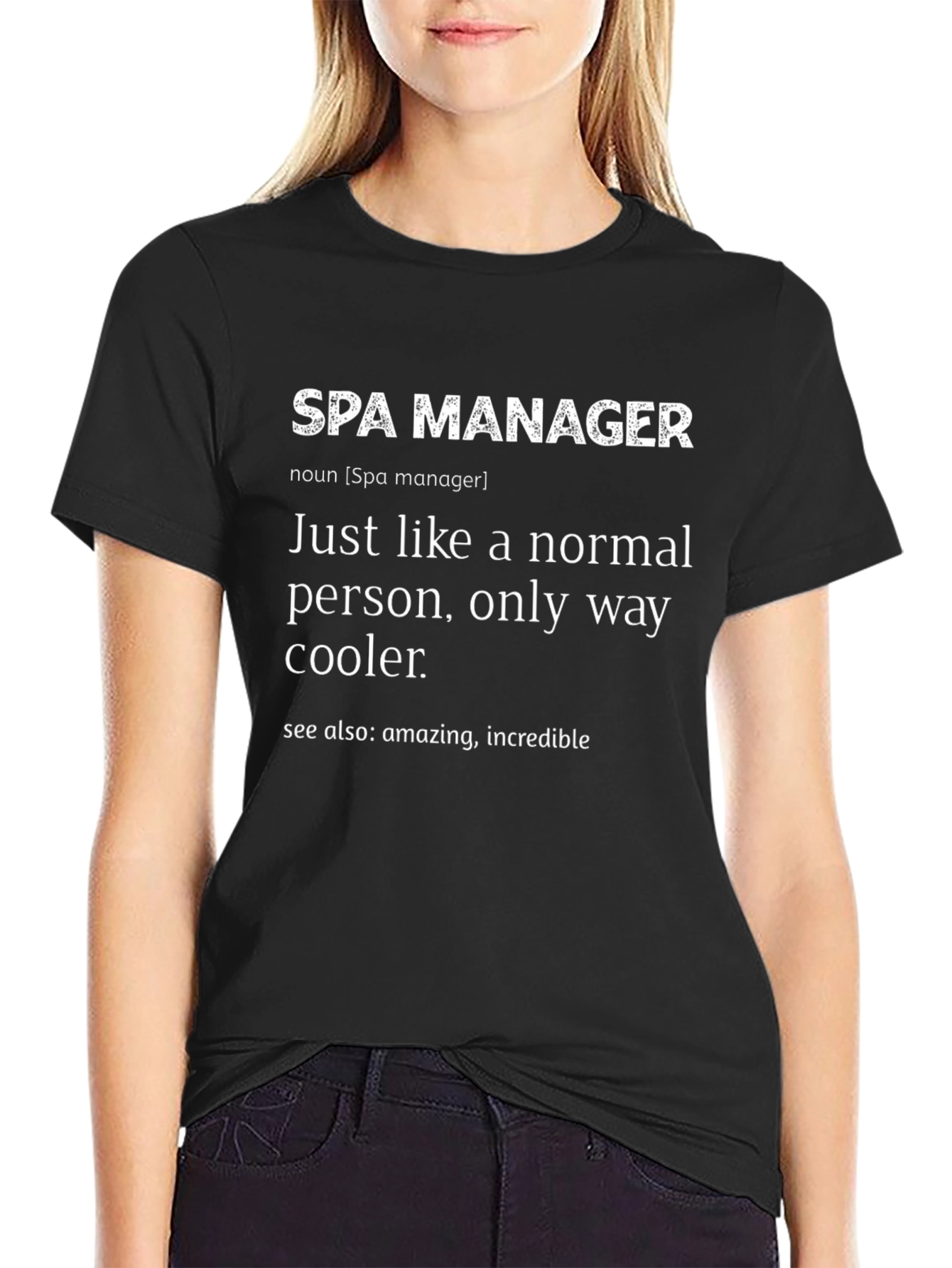 Spa Manager Definition T-Shirt - Funny Gift