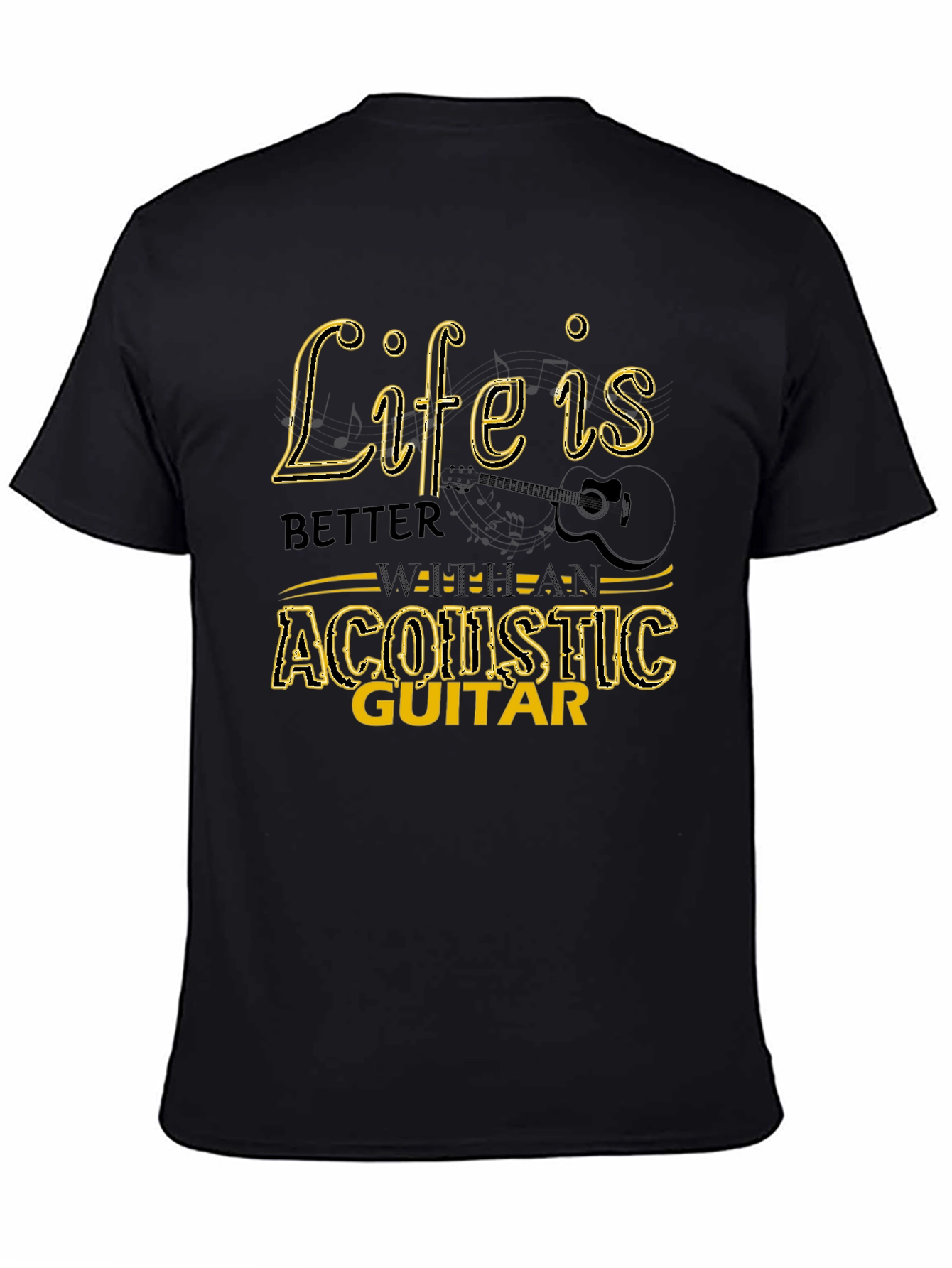 Life is Better with Acoustic Guitar T-Shirt
