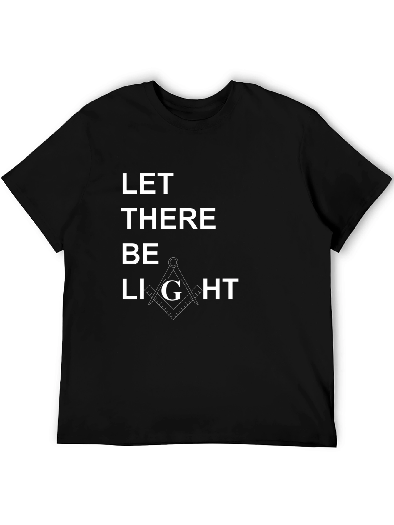 Let There Be Light T-Shirt - Masonic Compass Design