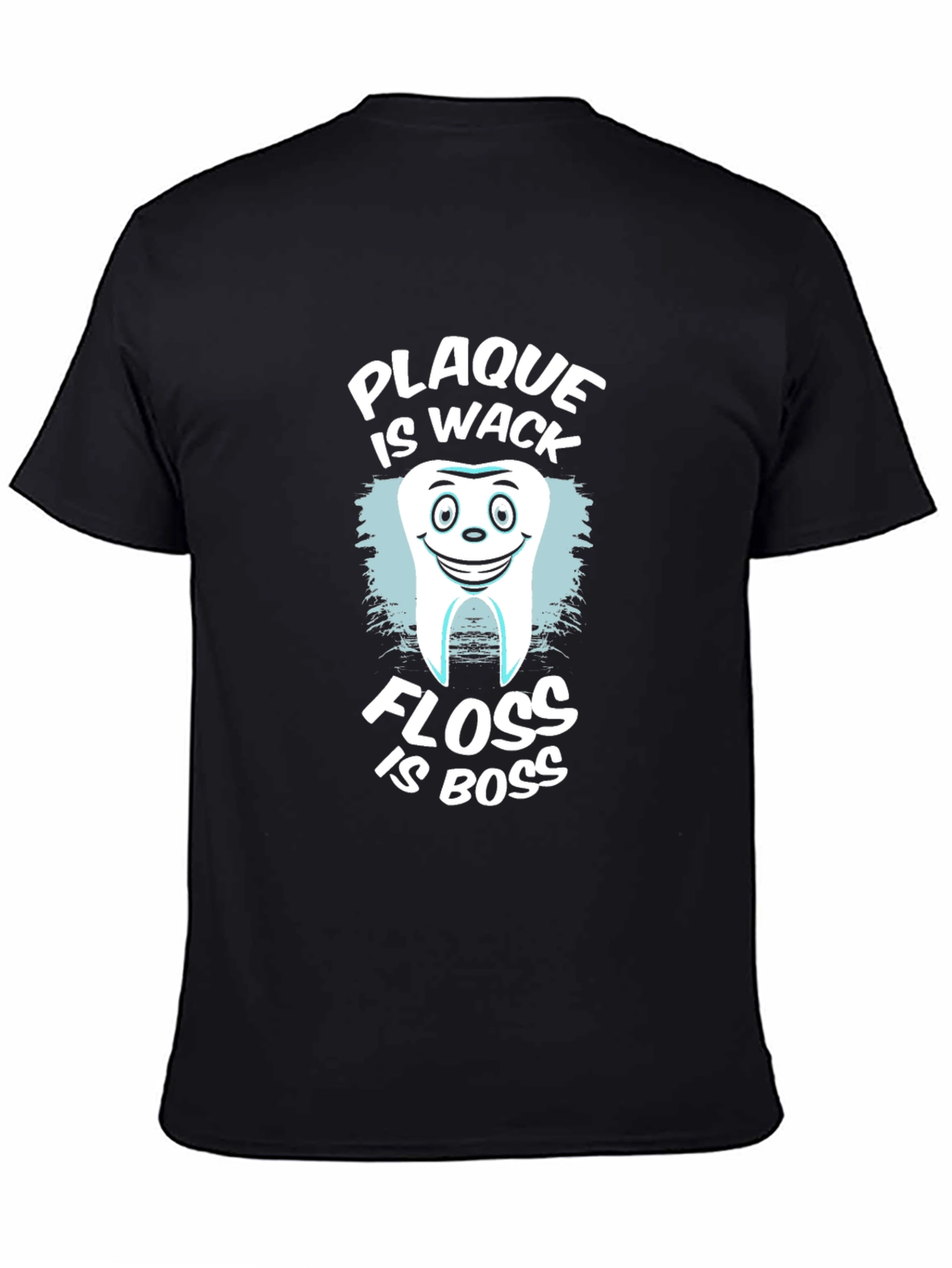 Plaque is Wack Floss is Boss Funny Dental T-Shirt