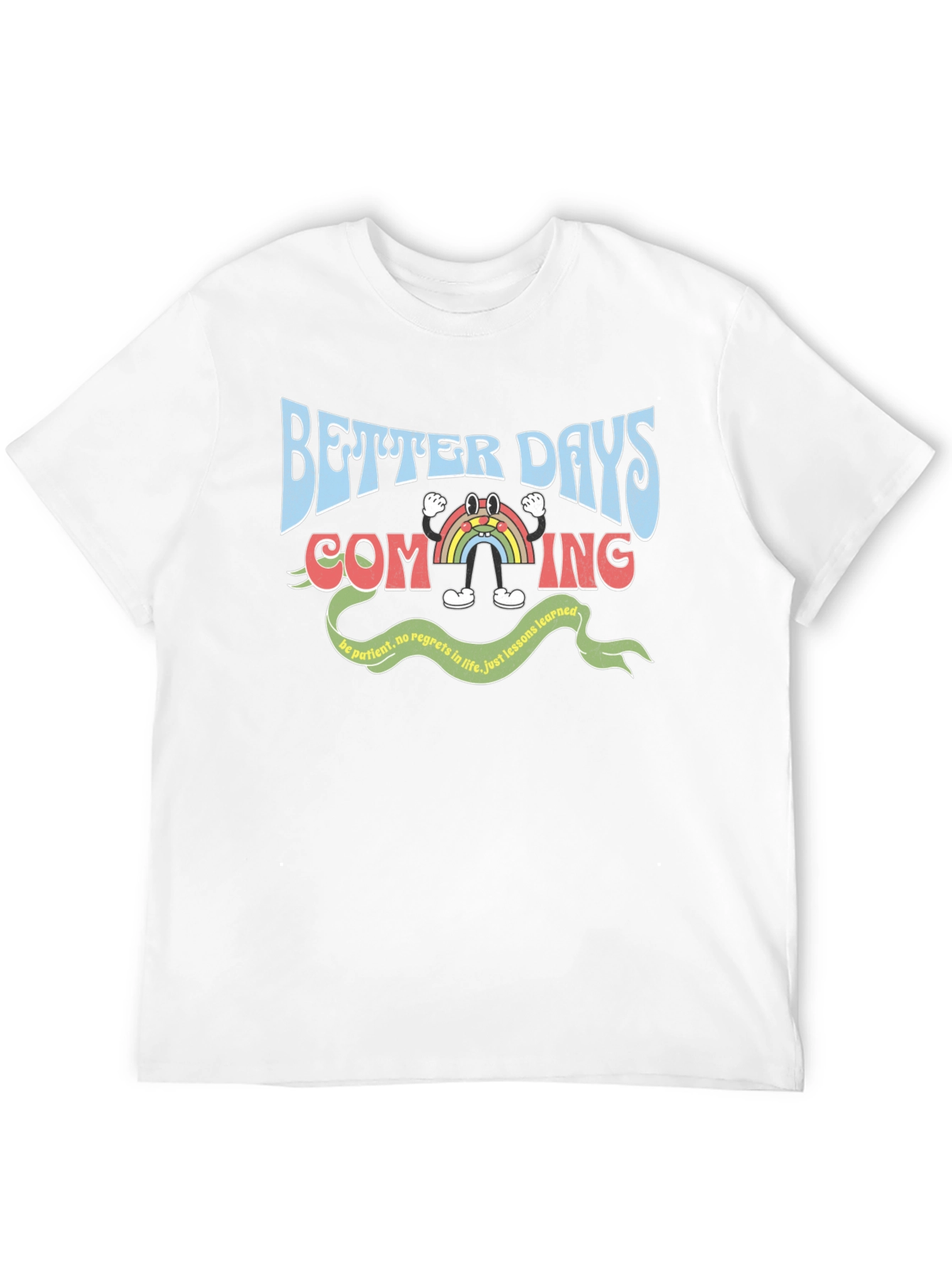 Better Days Graphic Tee - Optimistic Rainbow T-Shirt