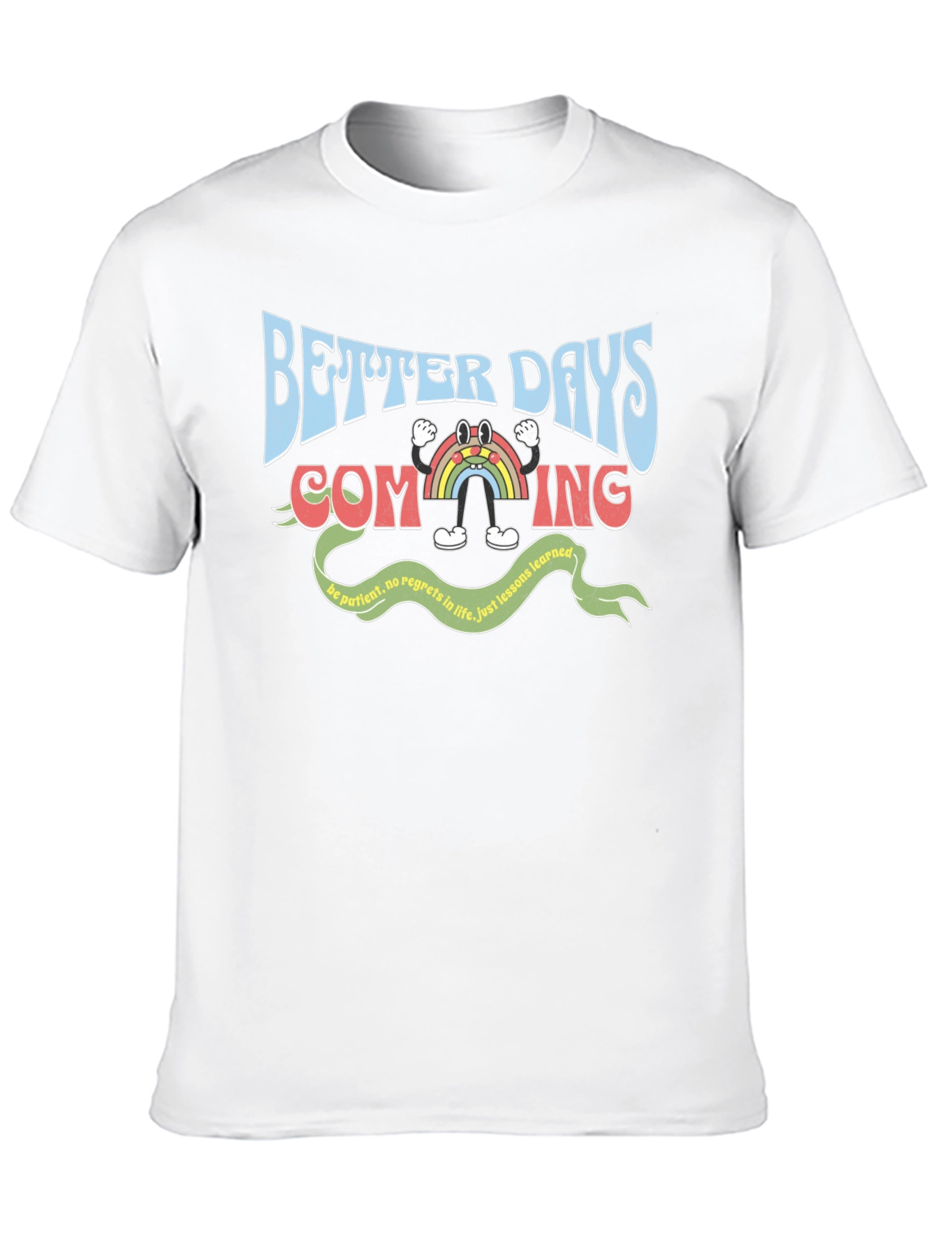 Better Days Graphic Tee - Optimistic Rainbow T-Shirt