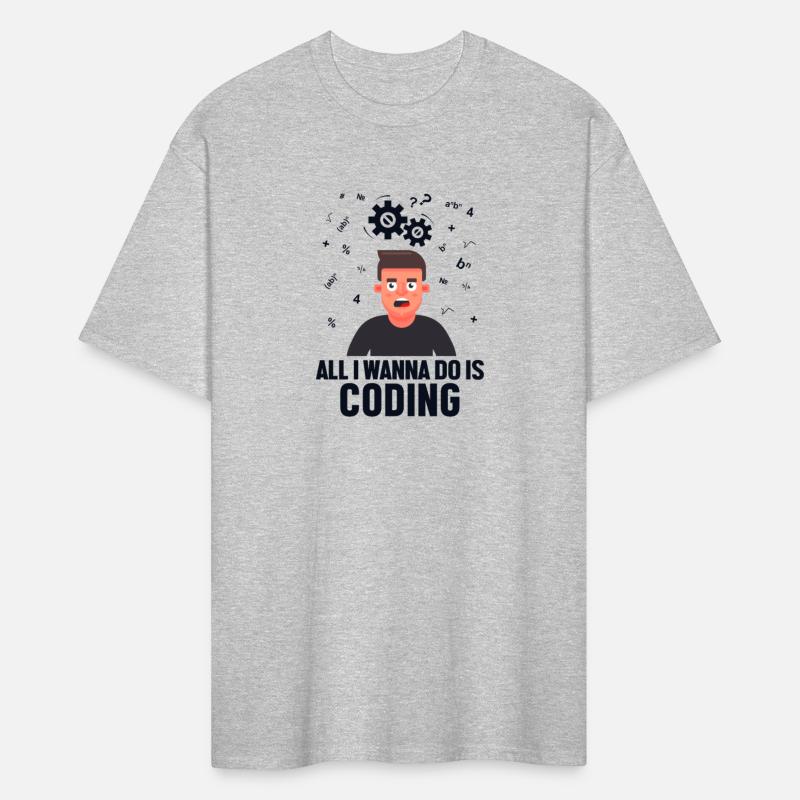 All I Wanna Do is Coding Coder Engineer Software
