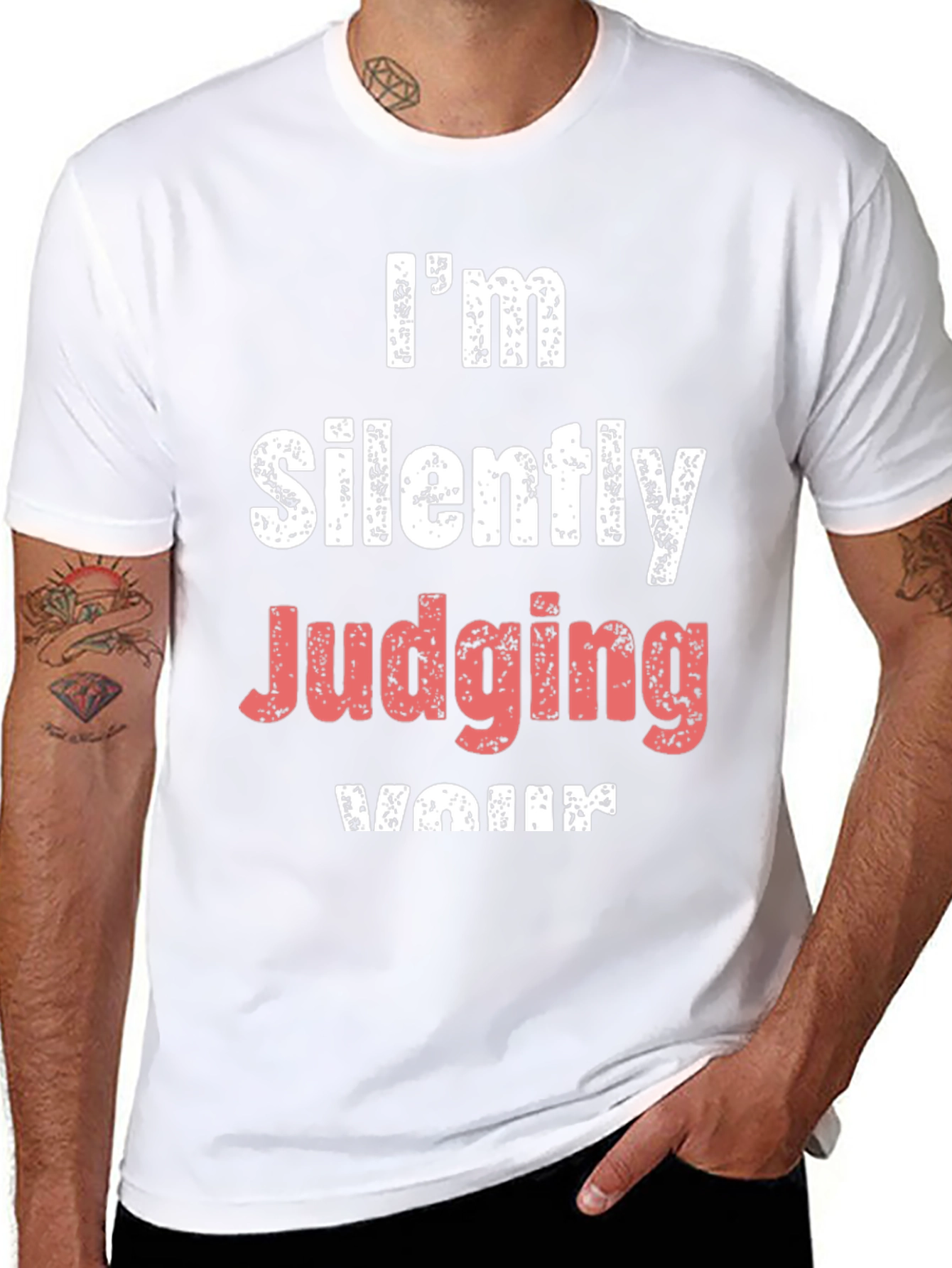 Im Silently Judging Your T-Shirt