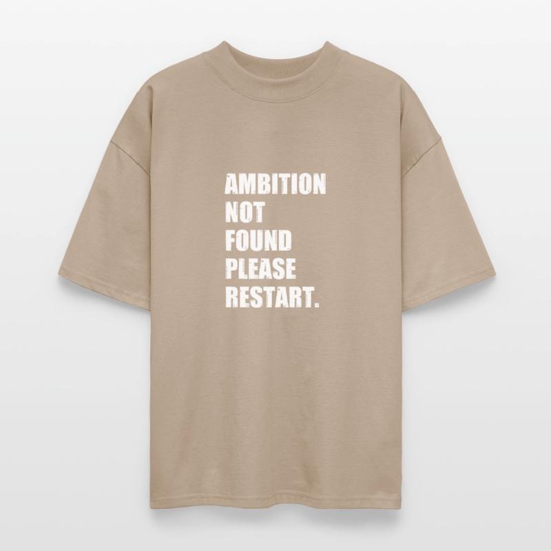 Ambition Not Found Please Restart Funny Lazy Quote