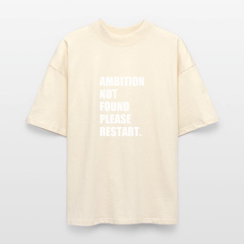 Ambition Not Found Please Restart Funny Lazy Quote