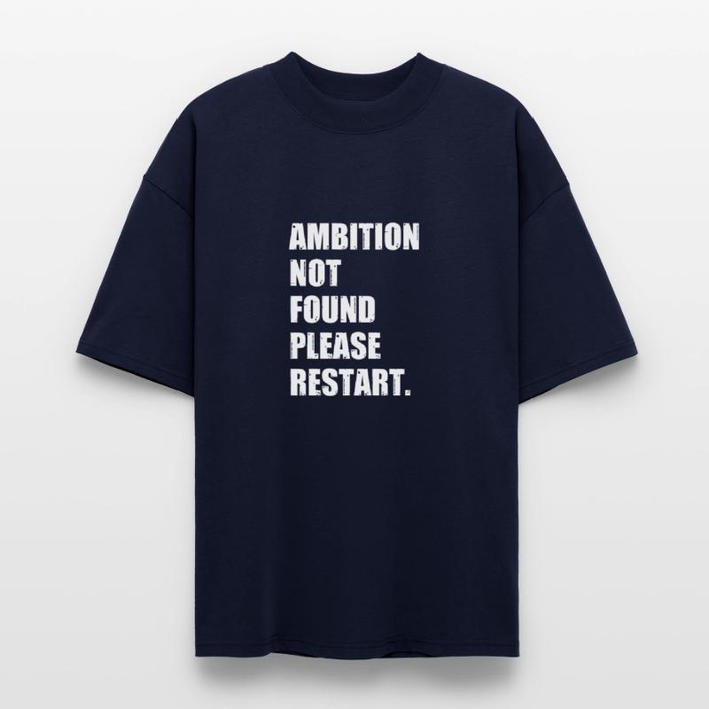 Ambition Not Found Please Restart Funny Lazy Quote
