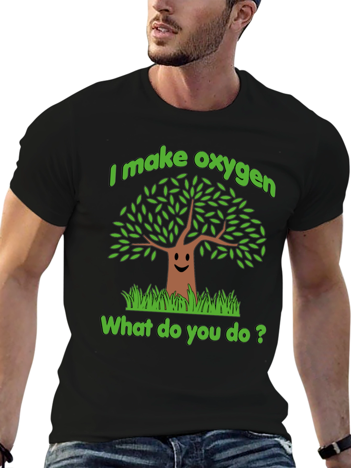 Funny Tree Graphic T-Shirt - I Make Oxygen