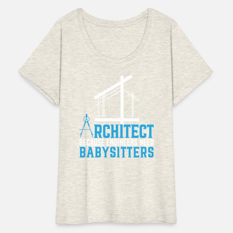 Architect Because Engineers Need Babysitters