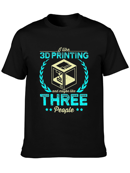 I Like 3D Printing T-Shirt - Funny Gift
