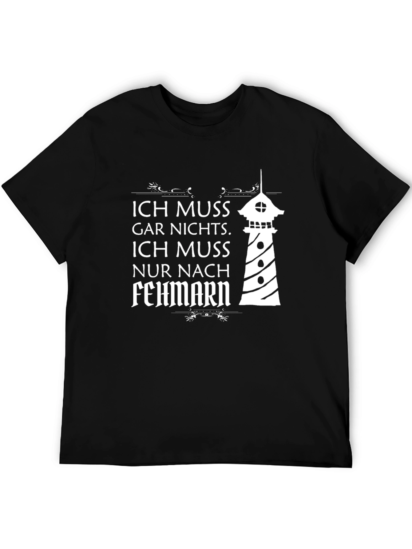 Ich Muss Nur Nach Fehmarn T-Shirt