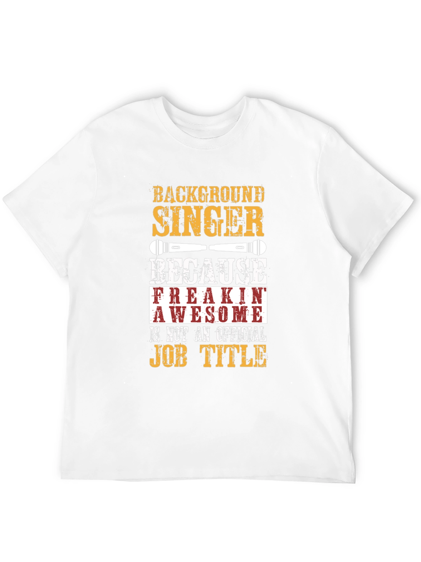 Background Singer T-Shirt Funny Job Title Tee