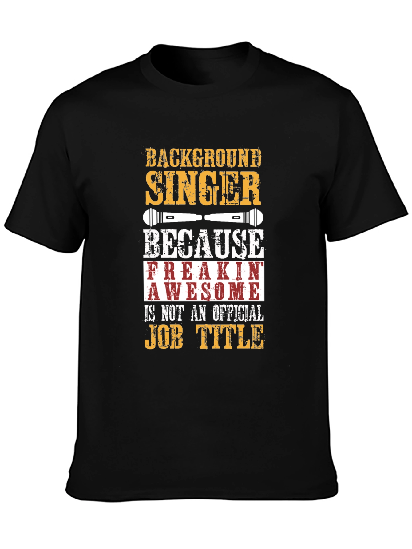 Background Singer T-Shirt Funny Job Title Tee