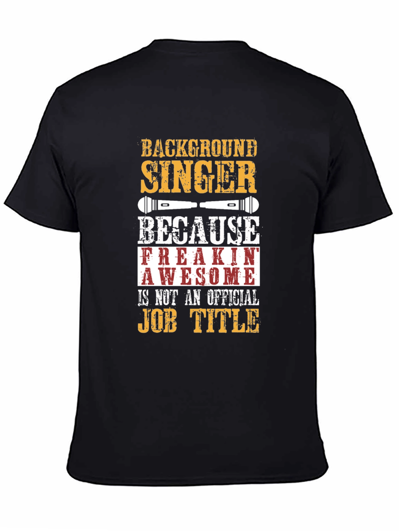 Background Singer T-Shirt Funny Job Title Tee